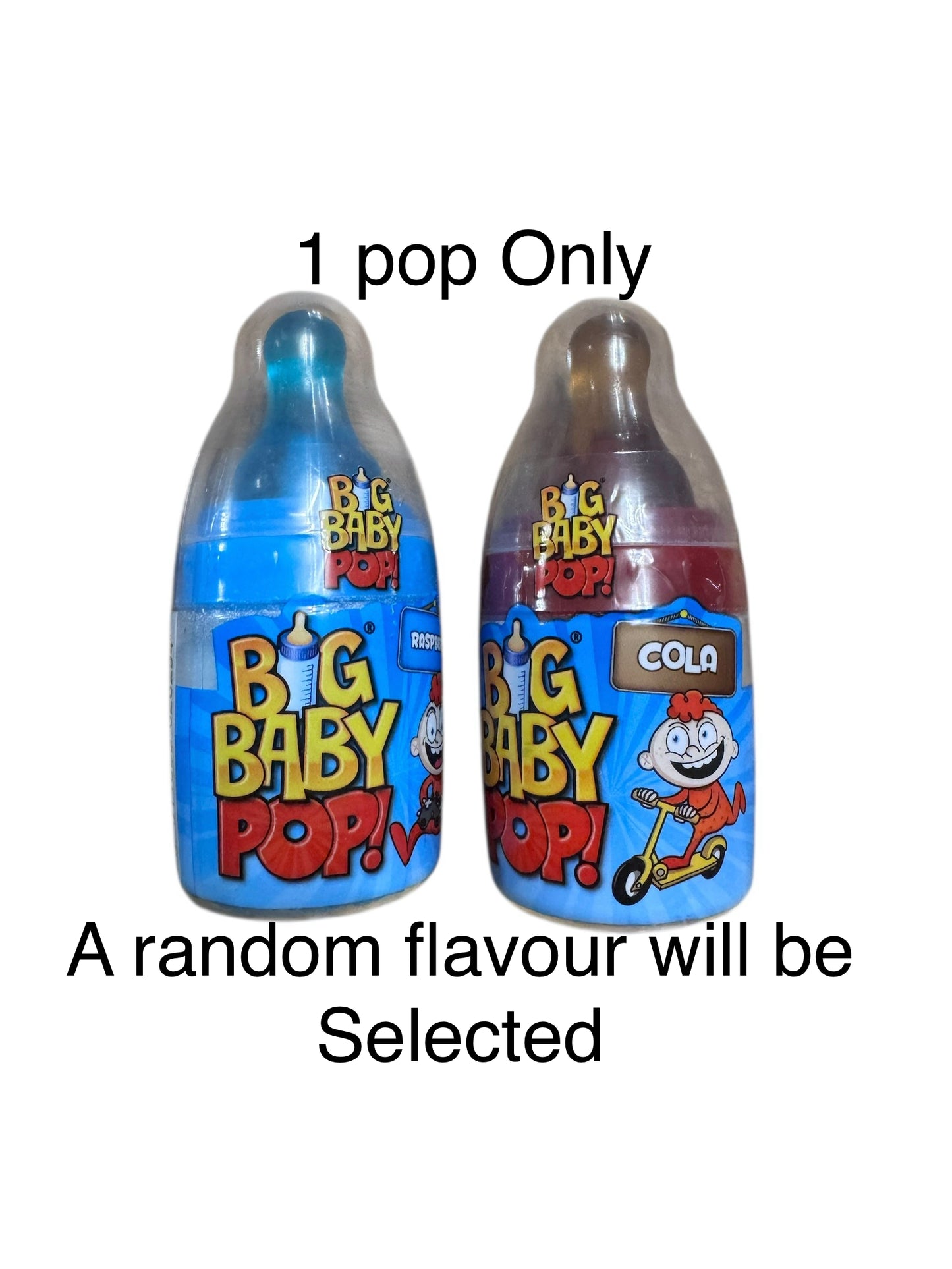 1 Big Baby Pop - Random Flavour selected (Rasp or Cola) (KN)